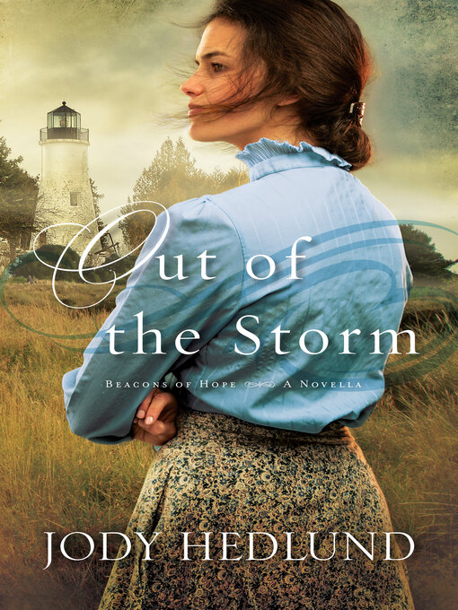 Title details for Out of the Storm by Jody Hedlund - Available